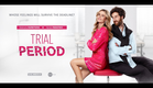 Trial Period. Official trailer