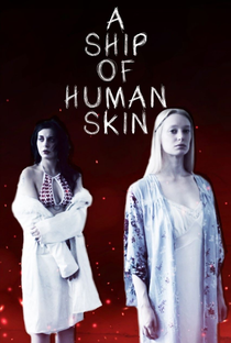 A Ship of Human Skin - Poster / Capa / Cartaz - Oficial 1