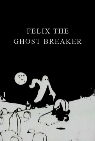 Poster 1 de Curta Felix the Ghost Breaker (1923)