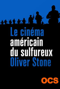 Le Cinéma Américain du sulfureux Oliver Stone - Poster / Capa / Cartaz - Oficial 1