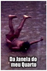 Da Janela do Meu Quarto (Da Janela do Meu Quarto)