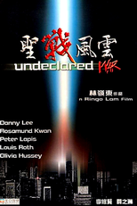 Undeclared War (Sheng zhan feng yun)