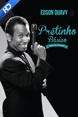 Edson Duavy é Pretinho Básico Stand-Up Comedy (Edson Duavy é Pretinho Básico Stand-Up Comedy)
