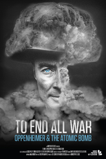 To End All War: Oppenheimer & the Atomic Bomb (To End All War: Oppenheimer & the Atomic Bomb)