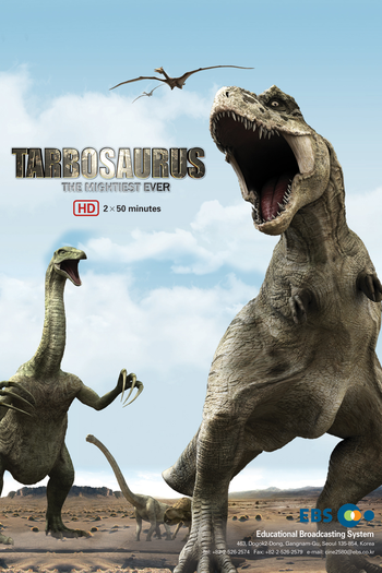Poster de Filme Tarbosaurus: The Mightiest Ever (2012)