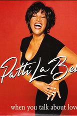 Patti LaBelle: When You Talk About Love (Patti LaBelle: When You Talk About Love)