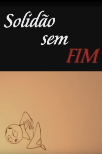 Poster de Curta Solidão sem Fim (2007)