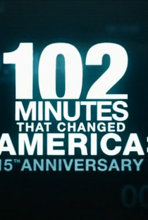 102 Minutos que Mudaram os EUA: 15º Aniversário - Poster / Capa / Cartaz - Oficial 1