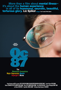 OC87: The Obsessive Compulsive, Major Depression, Bipolar, Asperger's Movie - Poster / Capa / Cartaz - Oficial 1