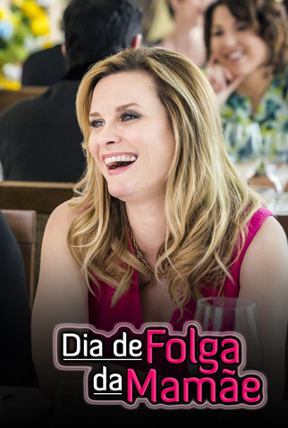 Poster 2 de Filme Uma Folga Para Mamãe (2014)