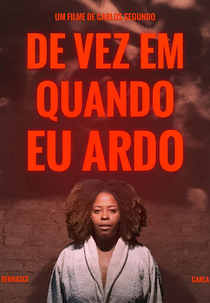 De vez em Quando, Eu Ardo (De vez em quando eu ardo)