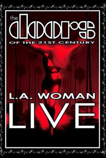 The Doors of the 21st Century - L.A. Woman Live - Poster / Capa / Cartaz - Oficial 1