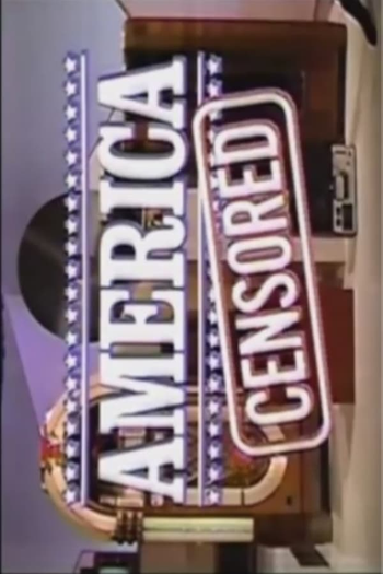 Poster de Filme America Censored (1985)