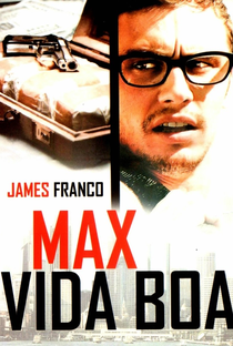 Max e a Vida Boa - Poster / Capa / Cartaz - Oficial 4