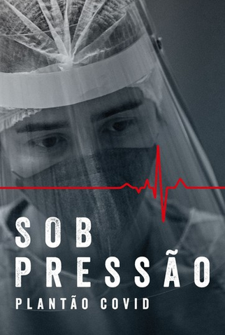 Poster 2 de Série Sob Pressão: Plantão Covid (2020)
