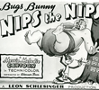 Bugs Bunny Nips the Nips