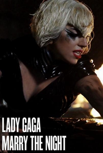 Lady Gaga: Marry the Night - Poster / Capa / Cartaz - Oficial 5