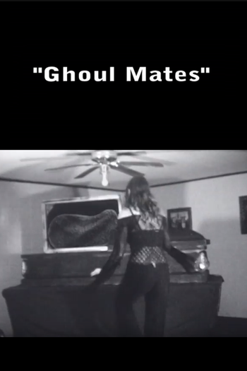 Poster de Curta Ghoul Mates (2006)