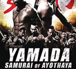 Yamada: O Samurai de Ayothaya