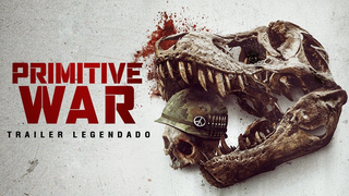Trailer: Primitive War (2025) | Trailer Legendado