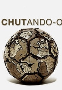 Chutando-o (Kicking It)