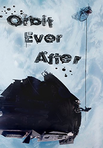 Orbit Ever After (Orbit Ever After)