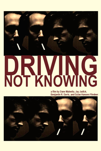 Driving Not Knowing - Poster / Capa / Cartaz - Oficial 1