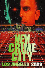 Los Angeles 2020: A Cidade do Crime (New Crime City)