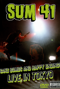 Sum 41: Sake Bombs and Happy Endings  - Poster / Capa / Cartaz - Oficial 1
