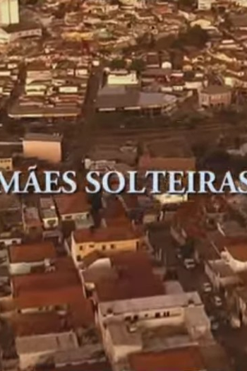 Poster de Filme Mães Solteiras (2014)