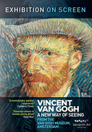 Exhibition on Screen: Vincent Van Gogh - A New Way of Seeing (Exhibition on Screen: Vincent Van Gogh - A New Way of Seeing)