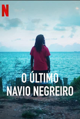 Poster 2 de Filme O Último Navio Negreiro (2022)