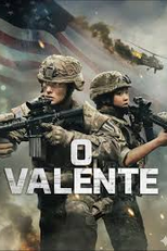 O Valente (Valiant One)