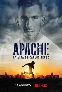Apache, A Vida de Carlos Tévez - Poster / Capa / Cartaz - Oficial 1