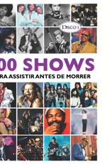 100 Shows para Assistir Antes de Morrer Disco 1 (100 Shows para Assistir Antes de Morrer Disco 1)