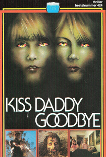 Kiss Daddy Goodbye - Poster / Capa / Cartaz - Oficial 3