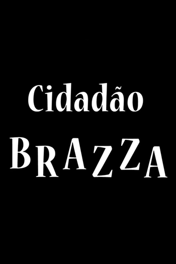 Poster de Filme Cidadão Brazza (2013)