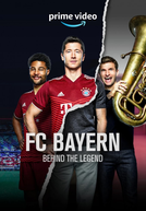 FC Bayern - Por Trás da Lenda (FC Bayern - Behind the Legend)