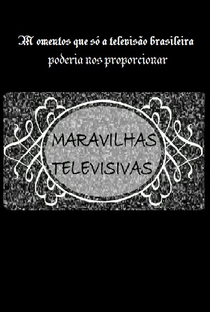 Maravilhas Televisivas - Poster / Capa / Cartaz - Oficial 3