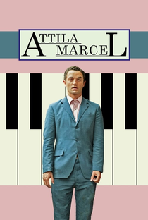 Attila Marcel - Poster / Capa / Cartaz - Oficial 4