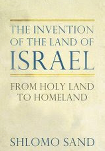 The Invention of the Land of Israel (A Invenção da Terra de Israel)
