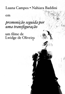 Premonição seguida por uma Transfiguração (Premonição seguida por uma Transfiguração)