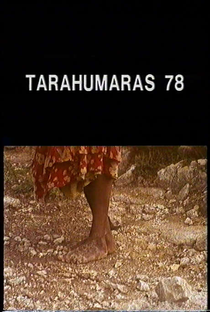 Tarahumaras 78 - Poster / Capa / Cartaz - Oficial 1