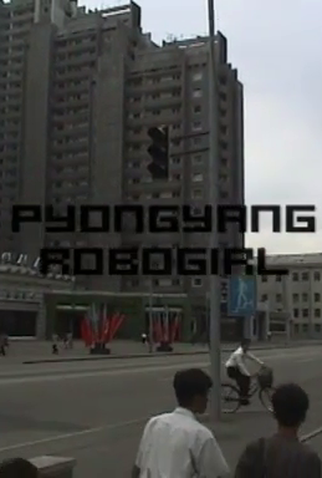 Poster 1 de Curta Pyongyang Robogirl (2002)