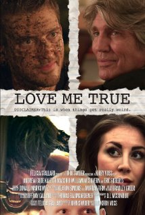 Love Me True - Poster / Capa / Cartaz - Oficial 1