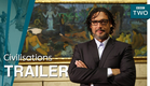 Civilisations: Trailer - BBC Two