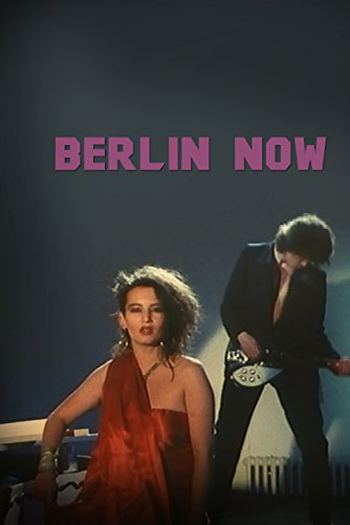  de Filme Berlin Now (1985)