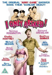 I Only Arsked! (I Only Arsked!)