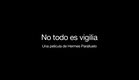 Tráiler de "No todo es vigilia"