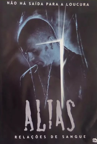 Poster 1 de Filme Alias - Relações de Sangue (2004)